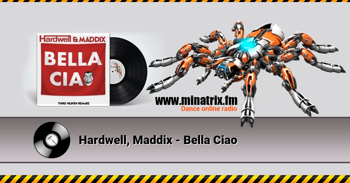 Hardwell, Maddix - Bella Ciao Hardwell, Maddix - Bella Ciao скачать бесплатно