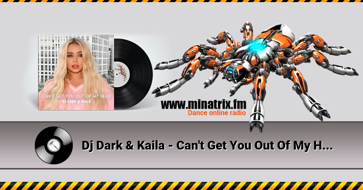 Dj Dark & Kaila - Can't Get You Out Of My Head Dj Dark & Kaila - Can't Get You Out Of My Head скачать бесплатно