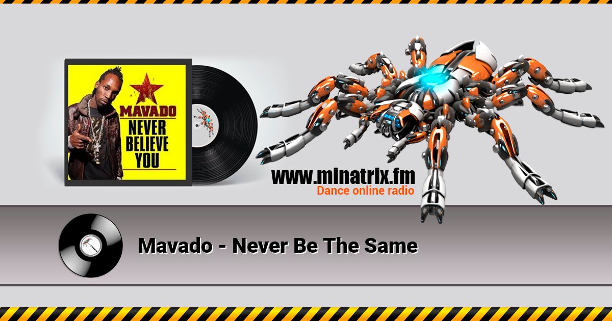 Mavado - Never Be The Same Mavado - Never Be The Same скачать бесплатно