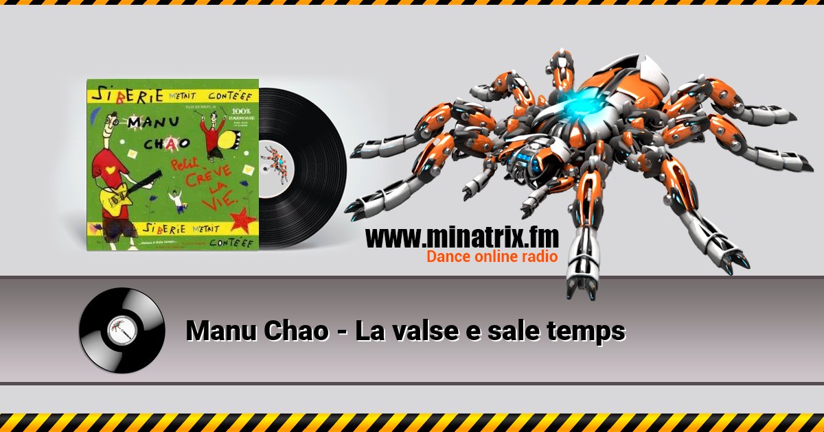 Manu Chao - La valse e sale temps  