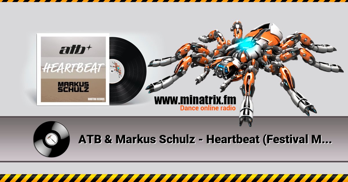 ATB & Markus Schulz - Heartbeat (Festival Mix) ATB & Markus Schulz - Heartbeat (Festival Mix) скачать бесплатно