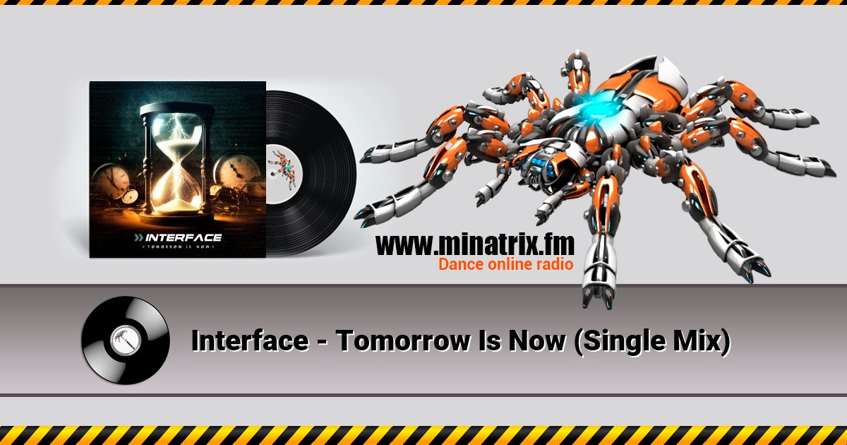 Interface - Tomorrow Is Now (Single Mix)  