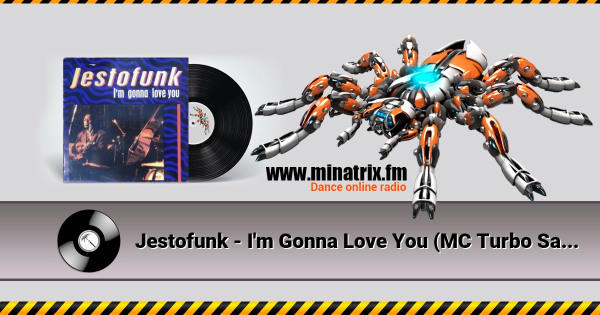 Jestofunk - I'm Gonna Love You (MC Turbo Sax Mix) Jestofunk - I'm Gonna Love You (MC Turbo Sax Mix) скачать бесплатно