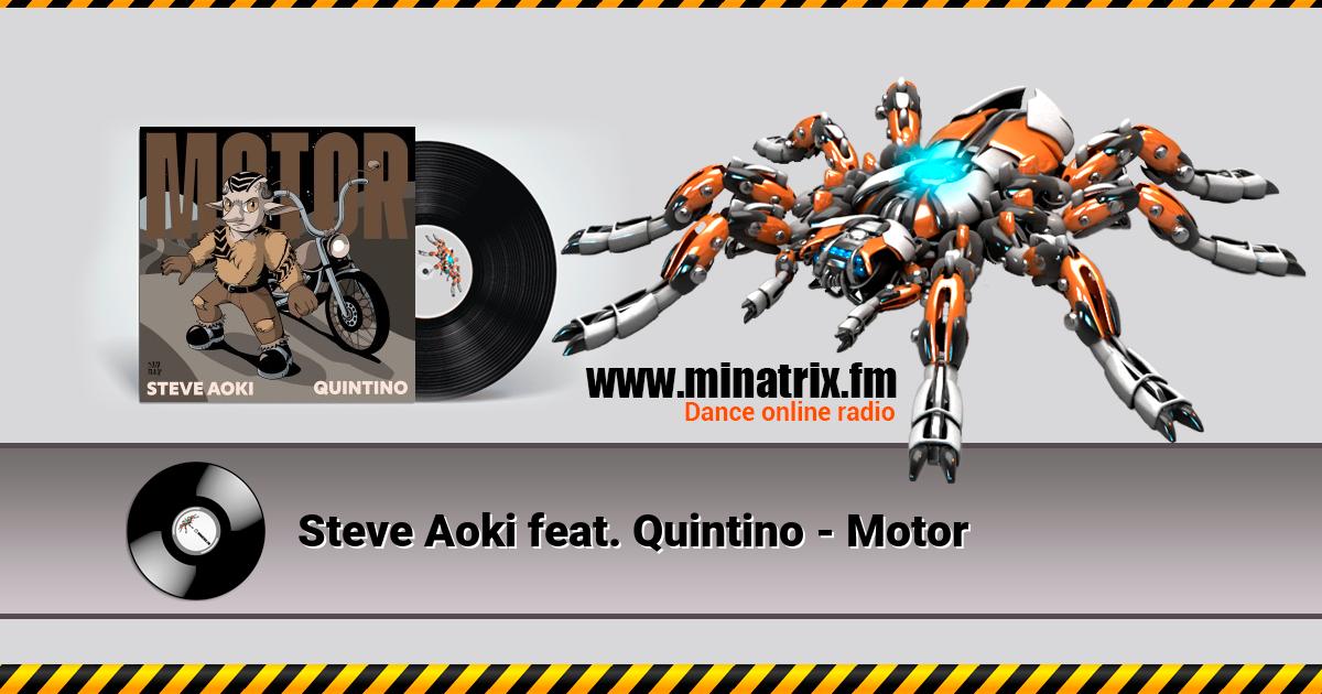 Steve Aoki feat. Quintino - Motor  