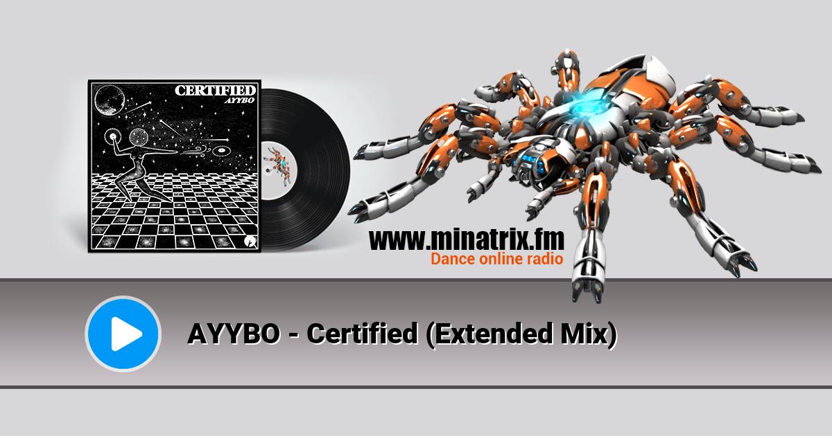 AYYBO - Certified (Extended Mix)  