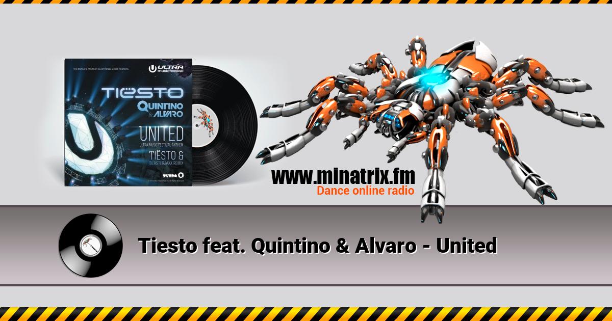 Tiesto feat. Quintino & Alvaro - United  