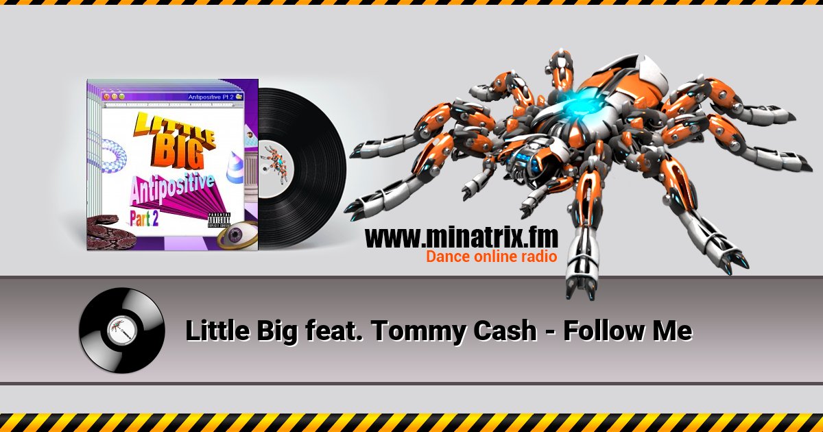 Little Big feat. Tommy Cash - Follow Me  