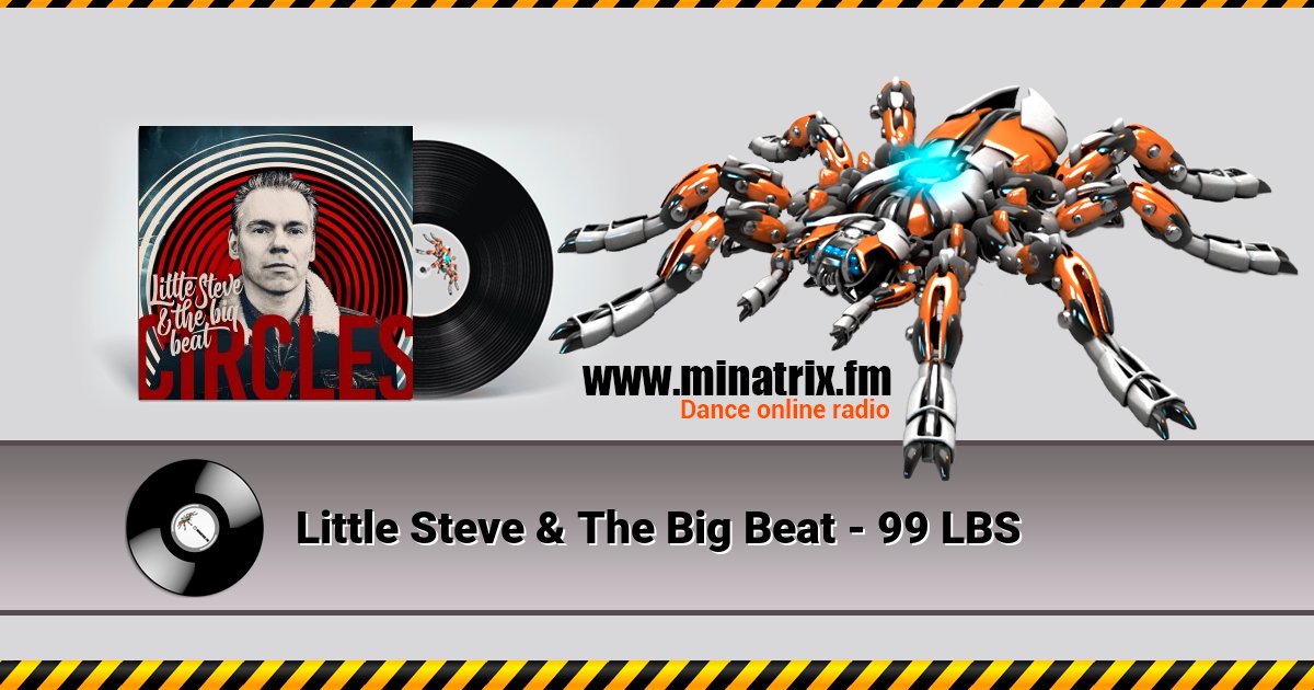 Little Steve & The Big Beat - 99 LBS Little Steve & The Big Beat - 99 LBS скачать бесплатно