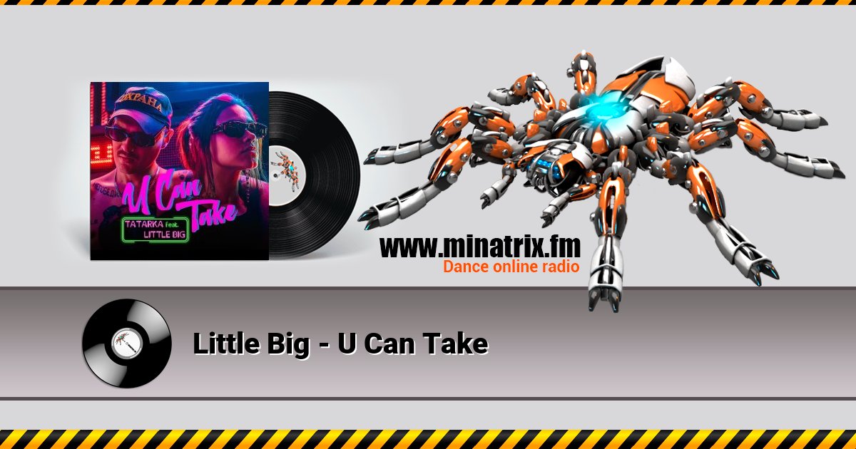 Little Big - U Can Take  