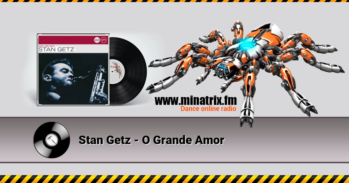 Stan Getz - O Grande Amor Stan Getz - O Grande Amor скачать бесплатно