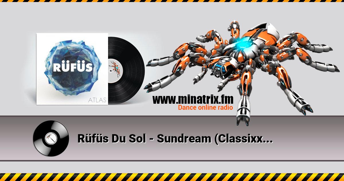 Rüfüs Du Sol - Sundream (Classixx Remix) Rüfüs Du Sol - Sundream (Classixx Remix) скачать бесплатно
