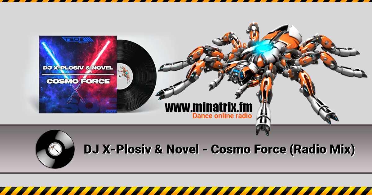 DJ X-Plosiv & Novel - Cosmo Force (Radio Mix) DJ X-Plosiv & Novel - Cosmo Force (Radio Mix) скачать бесплатно