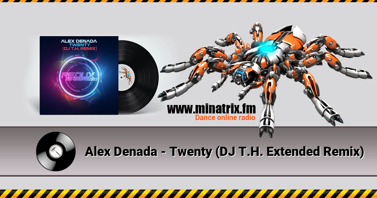 Alex Denada - Twenty (DJ T.H. Extended Remix)  