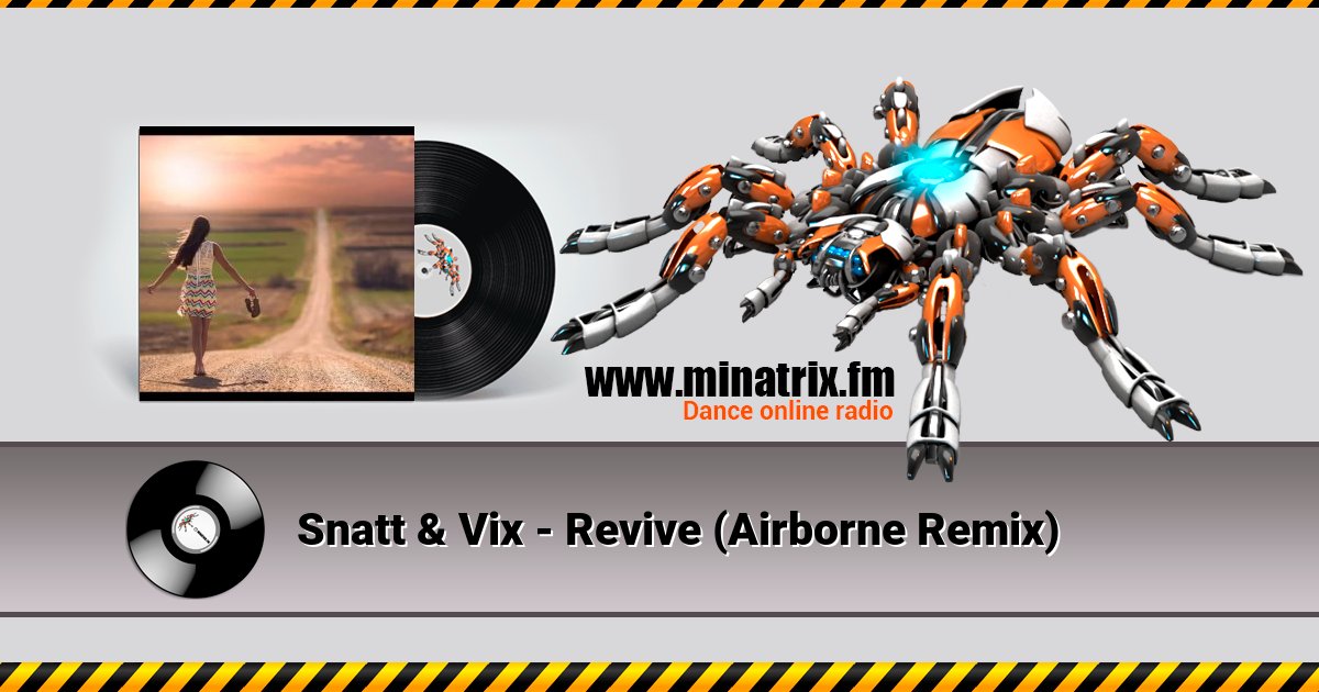 Snatt & Vix - Revive (Airborne Remix) Snatt & Vix - Revive (Airborne Remix) скачать бесплатно