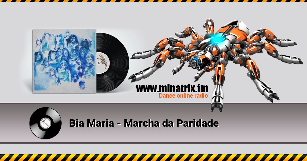Bia Maria - Marcha da Paridade Bia Maria - Marcha da Paridade скачать бесплатно