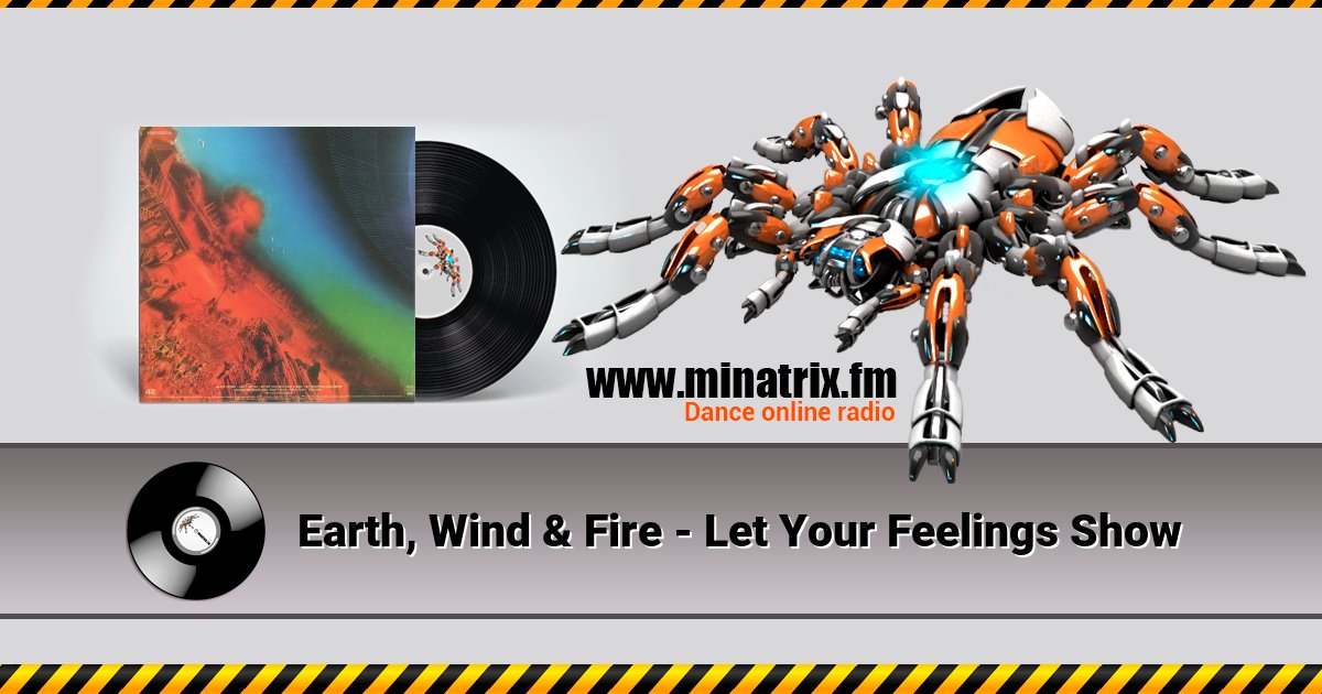 Earth, Wind & Fire - Let Your Feelings Show Earth, Wind & Fire - Let Your Feelings Show скачать бесплатно