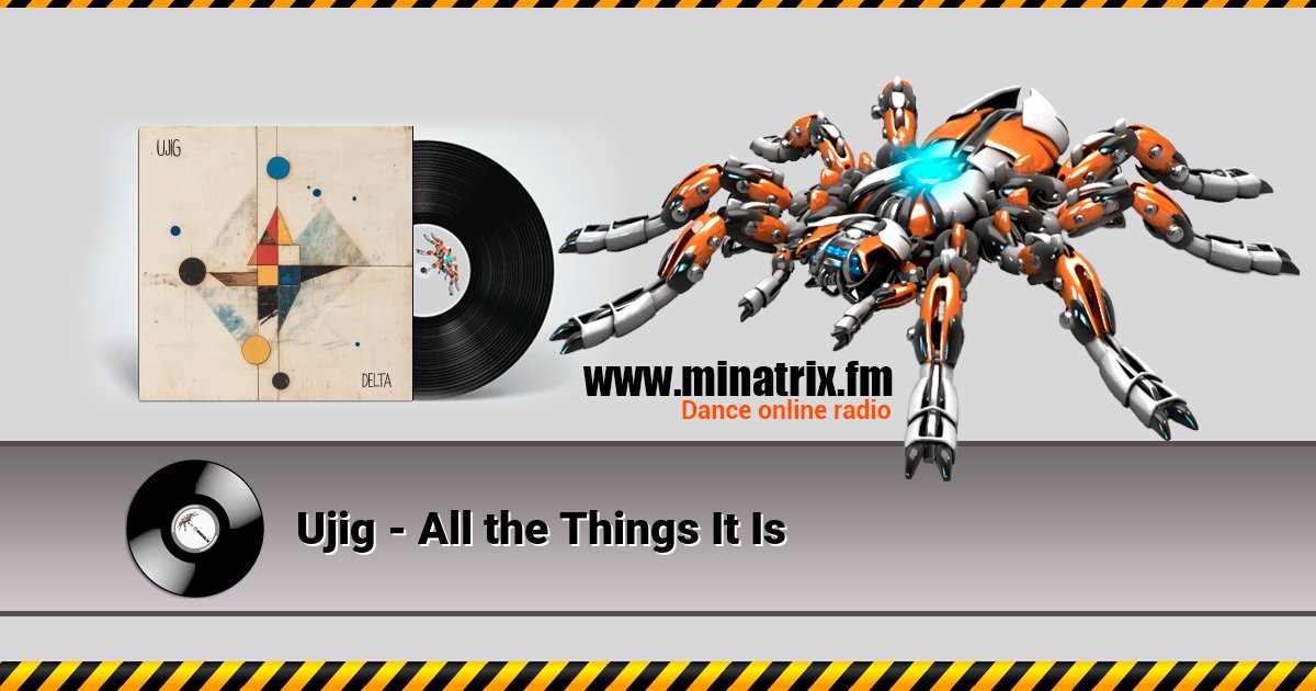 Ujig - All the Things It Is Ujig - All the Things It Is скачать бесплатно