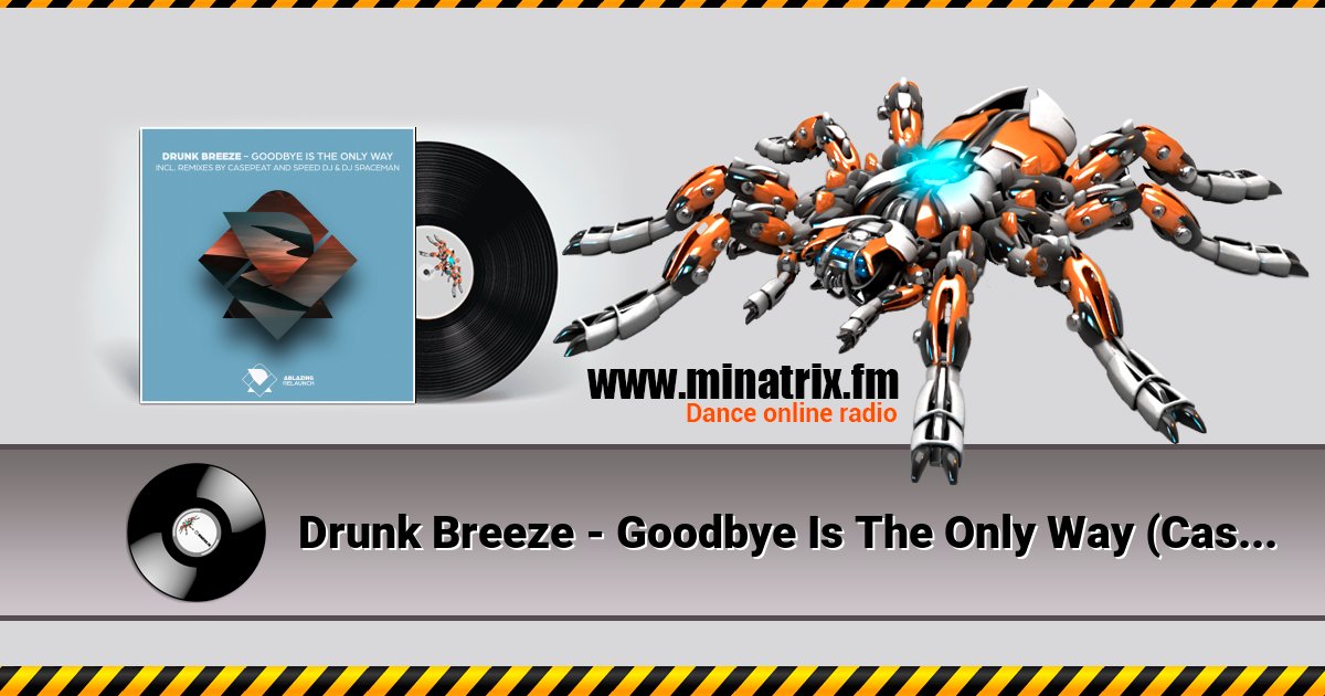 Drunk Breeze - Goodbye Is The Only Way (Casepeat Extended Remix) Drunk Breeze - Goodbye Is The Only Way (Casepeat Extended Remix) скачать бесплатно
