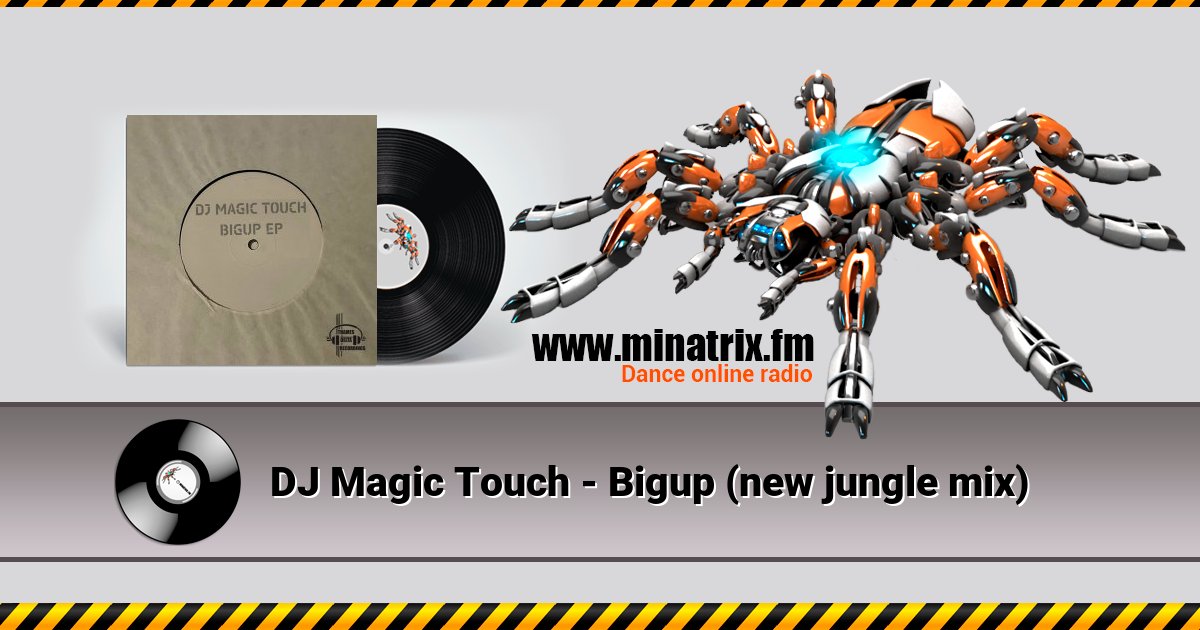 DJ Magic Touch - Bigup (new jungle mix) DJ Magic Touch - Bigup (new jungle mix) скачать бесплатно