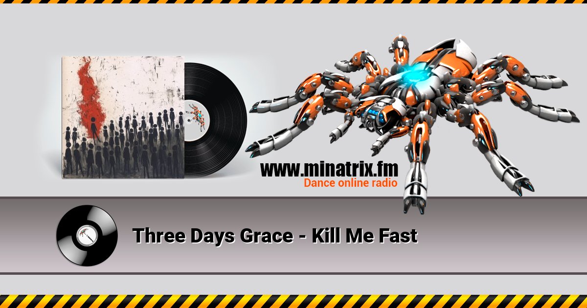 Three Days Grace - Kill Me Fast  