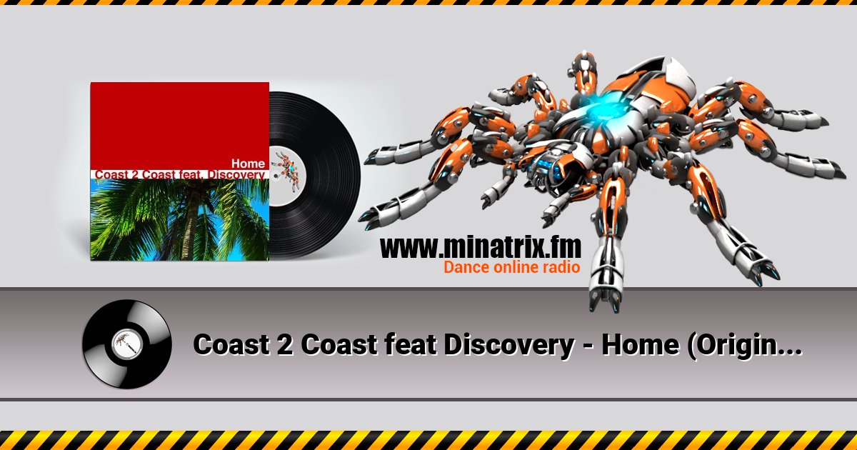 Coast 2 Coast feat Discovery - Home (Original Radio Edit)  