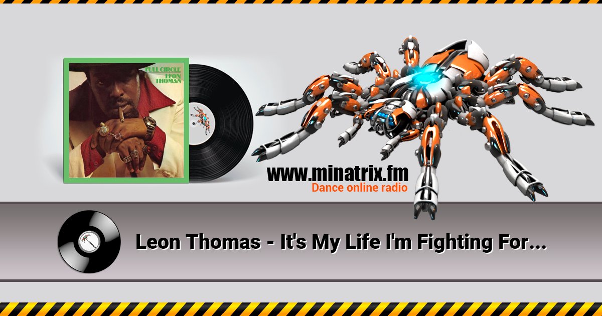 Leon Thomas - It's My Life I'm Fighting For Leon Thomas - It's My Life I'm Fighting For скачать бесплатно