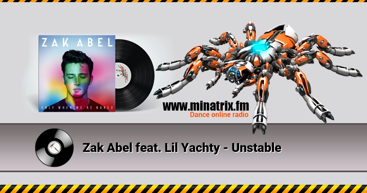 Zak Abel feat. Lil Yachty - Unstable  