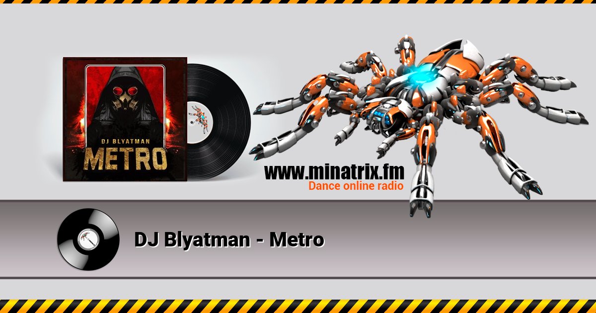 DJ Blyatman - Metro DJ Blyatman - Metro скачать бесплатно