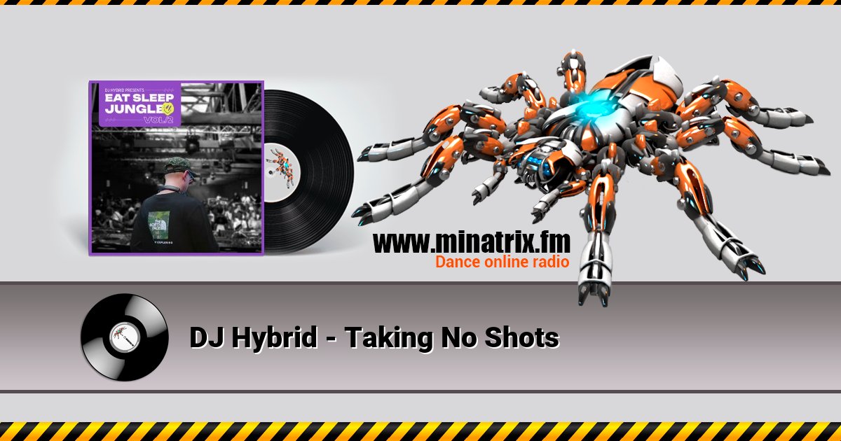 DJ Hybrid - Taking No Shots DJ Hybrid - Taking No Shots скачать бесплатно