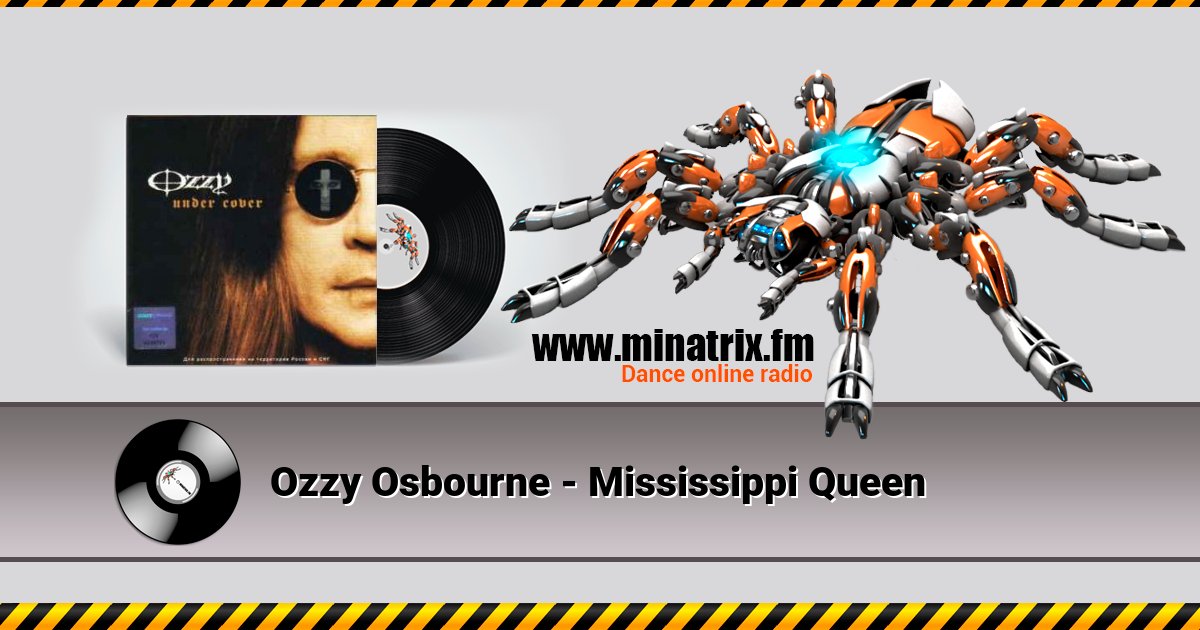 Ozzy Osbourne - Mississippi Queen Ozzy Osbourne - Mississippi Queen скачать бесплатно