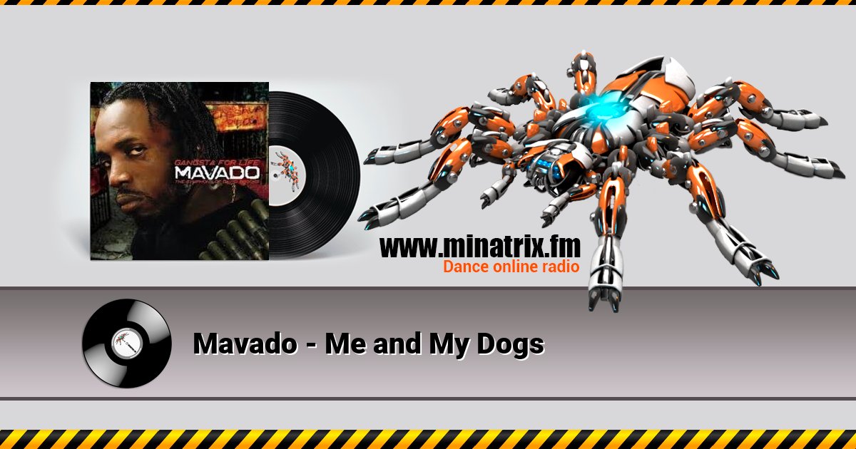 Mavado - Me and My Dogs Mavado - Me and My Dogs скачать бесплатно