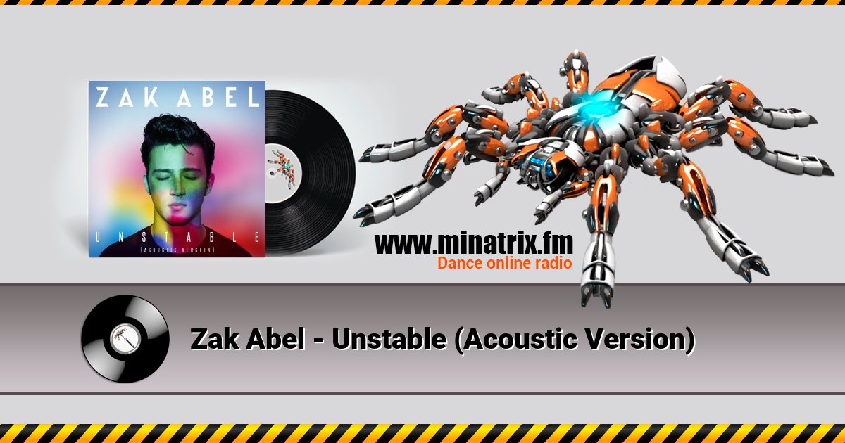 Zak Abel - Unstable (Acoustic Version) Zak Abel - Unstable (Acoustic Version) скачать бесплатно
