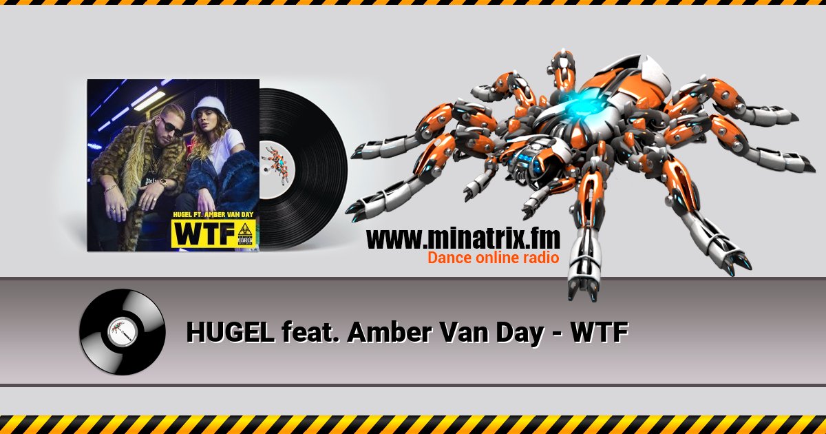 HUGEL feat. Amber Van Day - WTF HUGEL feat. Amber Van Day - WTF скачать бесплатно