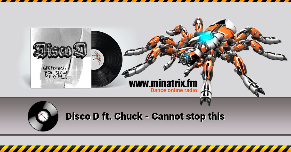Disco D ft. Chuck - Cannot stop this  