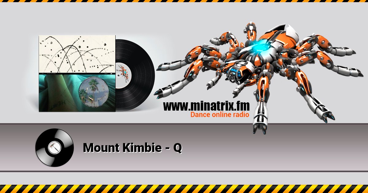 Mount Kimbie - Q Mount Kimbie - Q скачать бесплатно