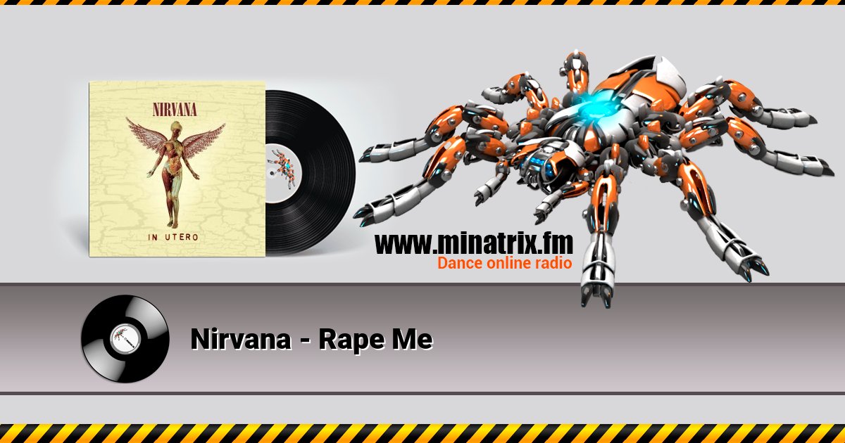 Nirvana - Rape Me Nirvana - Rape Me скачать бесплатно