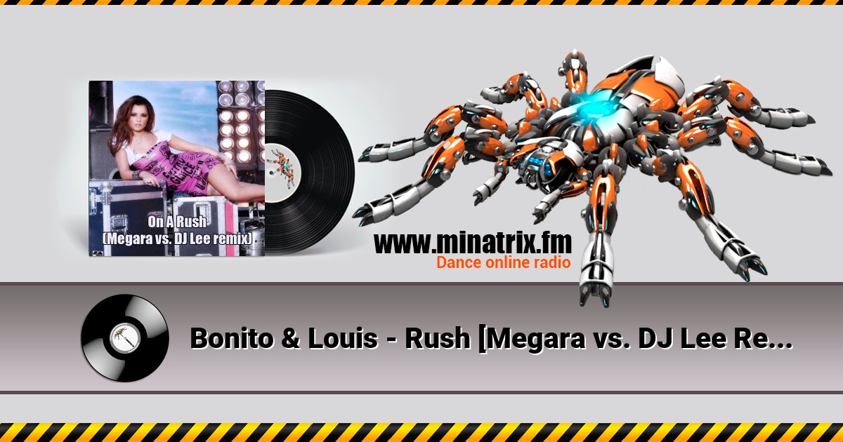 Bonito & Louis - Rush [Megara vs. DJ Lee Remix]  