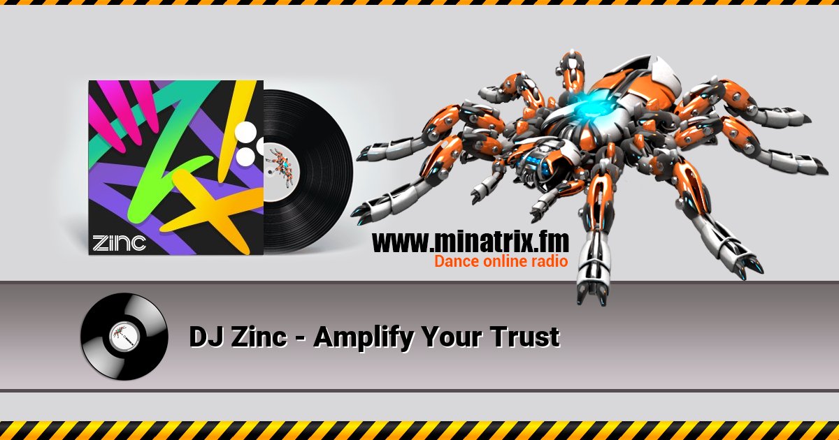 DJ Zinc - Amplify Your Trust  