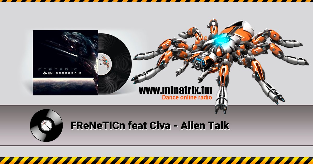 FReNeTICn feat Civa - Alien Talk FReNeTICn feat Civa - Alien Talk скачать бесплатно