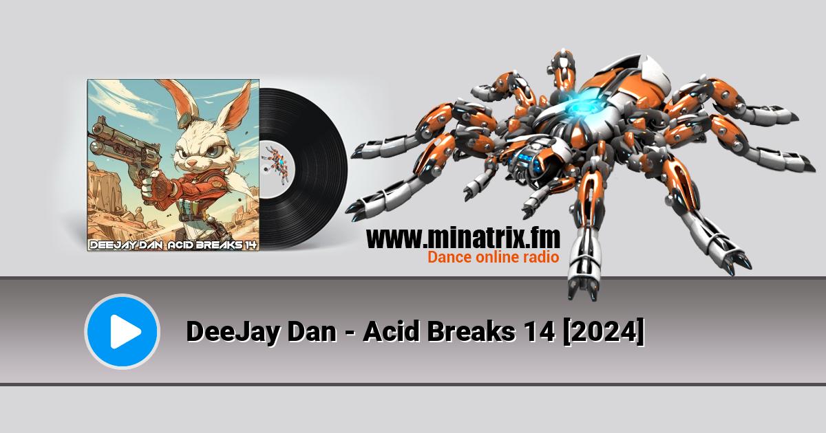 DeeJay Dan - Acid Breaks 14 [2024]  