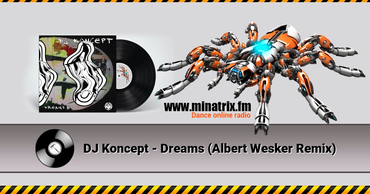 DJ Koncept - Dreams (Albert Wesker Remix)  