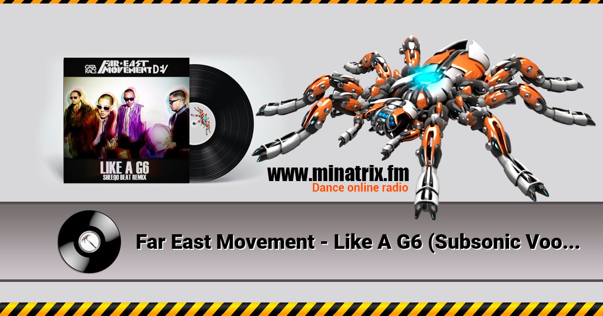 Far East Movement - Like A G6 (Subsonic Voodoo Remix) Far East Movement - Like A G6 (Subsonic Voodoo Remix) скачать бесплатно