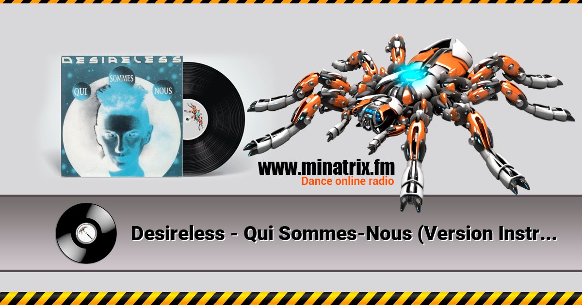 Desireless - Qui Sommes-Nous (Version Instrumentale)  