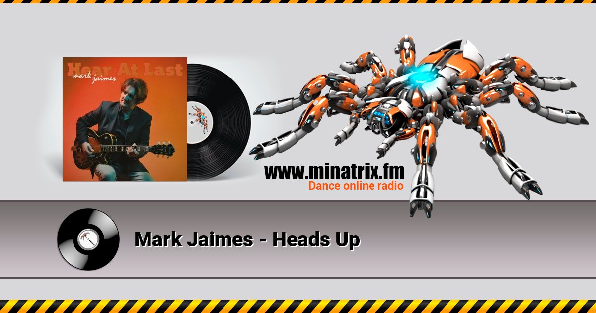 Mark Jaimes - Heads Up Mark Jaimes - Heads Up скачать бесплатно