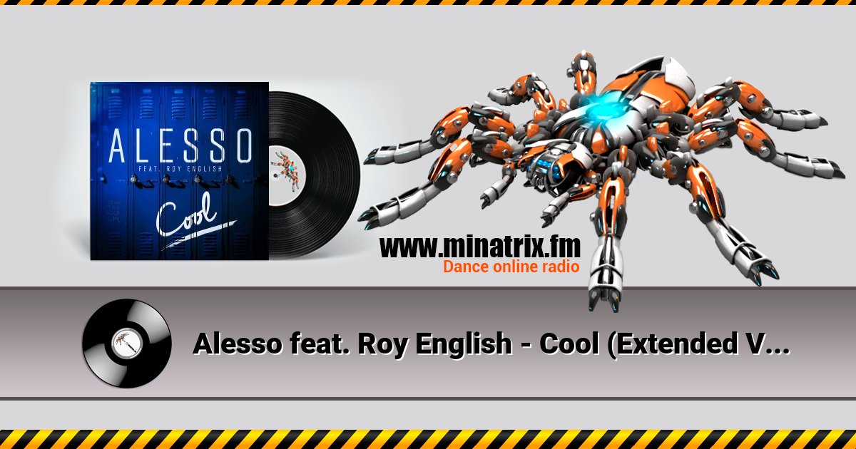 Alesso feat. Roy English - Cool (Extended Version) Alesso feat. Roy English - Cool (Extended Version) скачать бесплатно