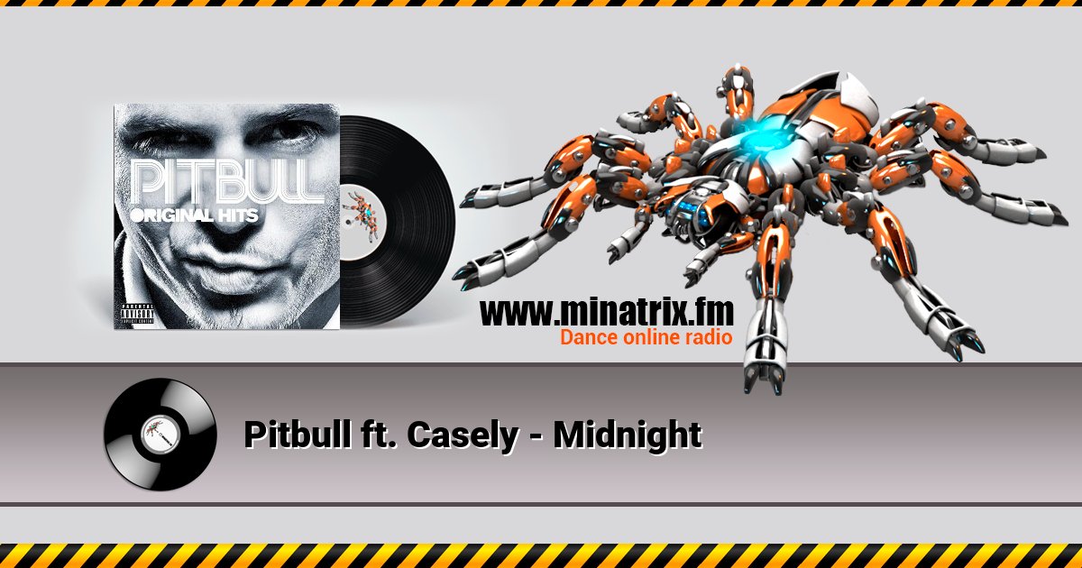 Pitbull ft. Casely - Midnight  