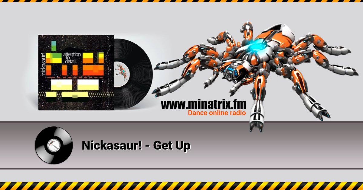 Nickasaur! - Get Up Nickasaur! - Get Up скачать бесплатно