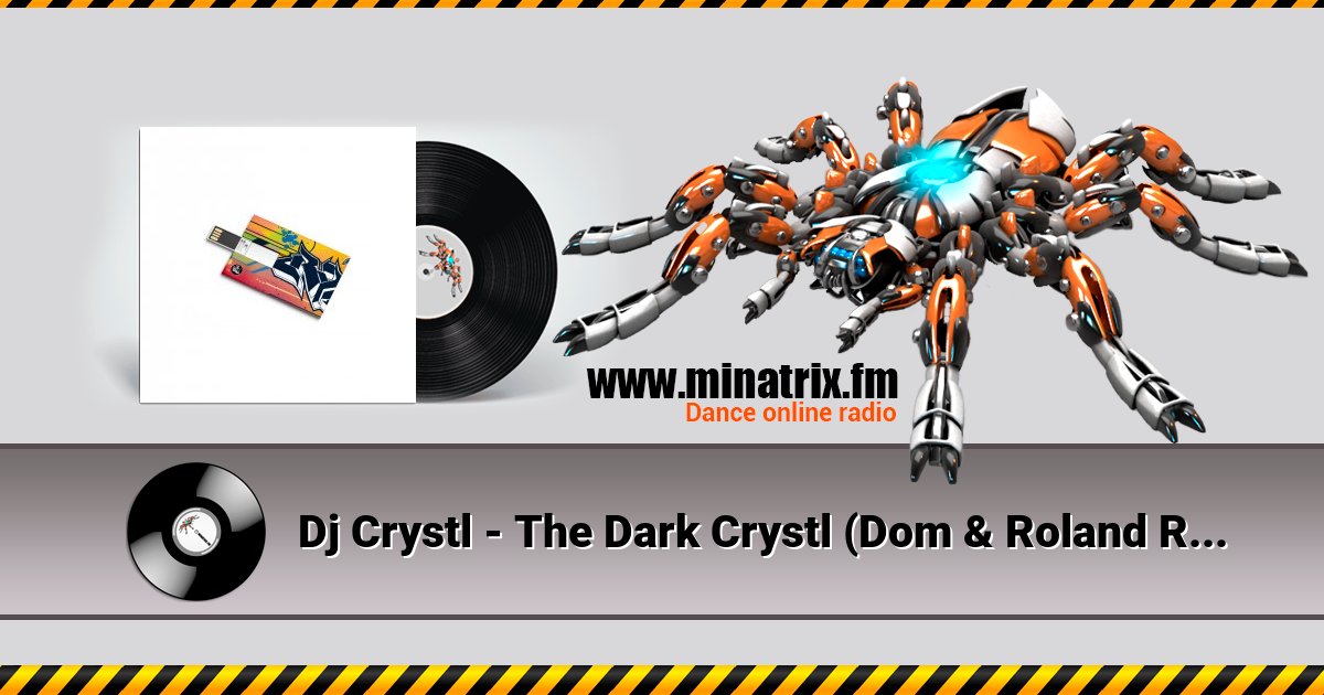 Dj Crystl - The Dark Crystl (Dom & Roland Remix)  