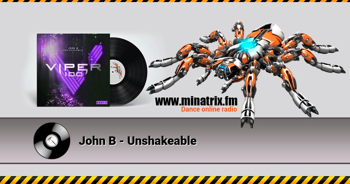 John B - Unshakeable  