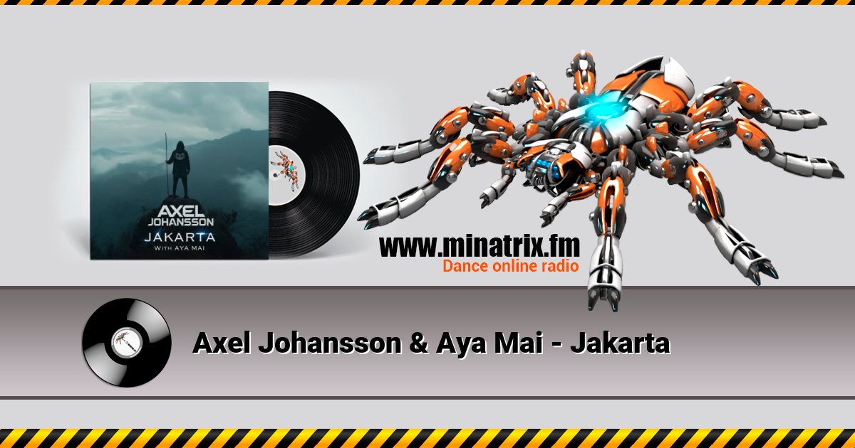 Axel Johansson & Aya Mai - Jakarta Axel Johansson & Aya Mai - Jakarta скачать бесплатно